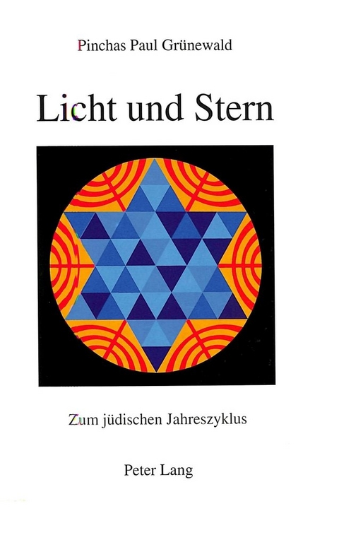 Licht und Stern - Jehuda Gr&uuml;newald