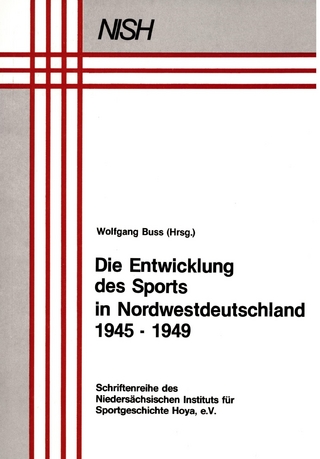 Die Entwicklung des Sports in Nordwestdeutschland 1945-1949