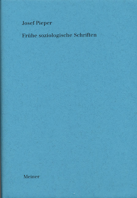 Fr&uuml;he soziologische Schriften - Josef Pieper