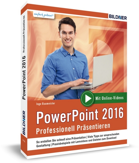 PowerPoint 2016 - Professionell Präsentieren - Inge Baumeister