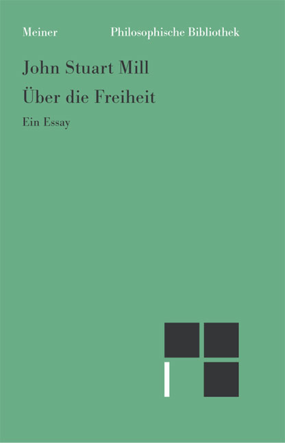 &Uuml;ber die Freiheit - John S Mill
