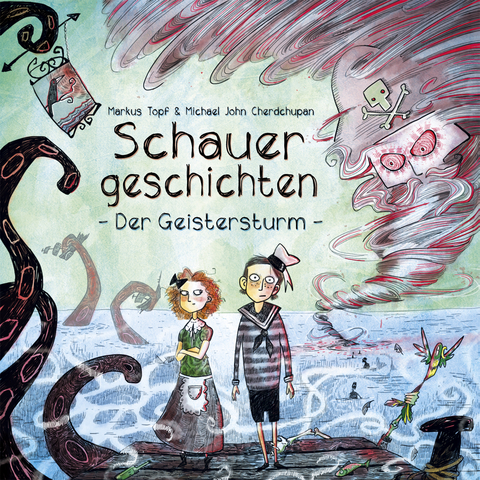 Schauergeschichten 1: Der Geistersturm - Markus Topf, Michael John Cherdchupan