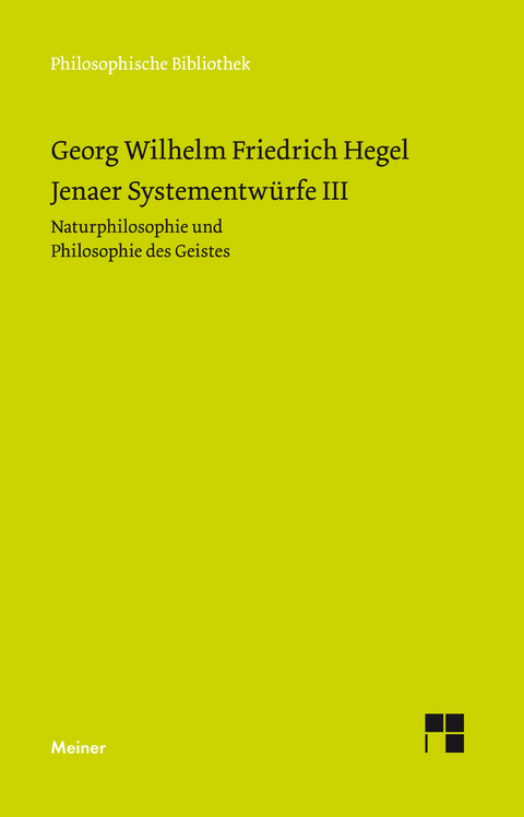 Jenaer Systementwürfe III - Georg Wilhelm Friedrich Hegel