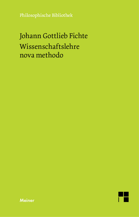 Wissenschaftslehre nova methodo - Johann Gottlieb Fichte