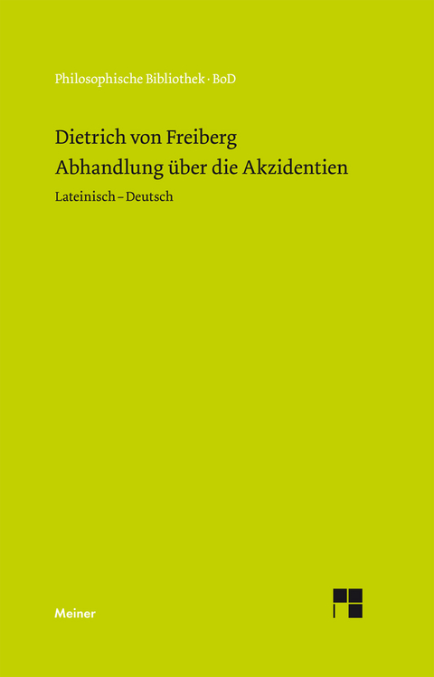 Abhandlung &uuml;ber die Akzidenzien -  Dietrich von Freiberg