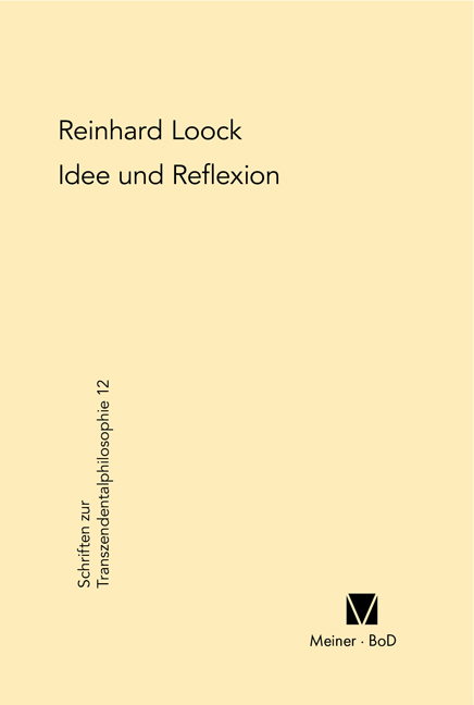 Idee und Reflexion bei Kant - Reinhard Loock