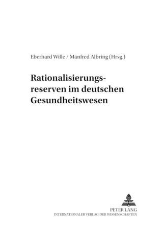 Rationalisierungsreserven im deutschen Gesundheitswesen