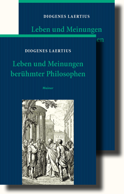Leben und Meinungen berühmter Philosophen -  Diogenes Laertius