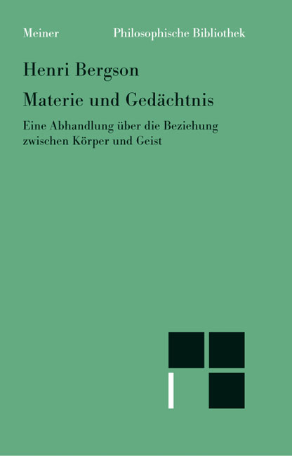 Materie und Ged&auml;chtnis - Henri Bergson