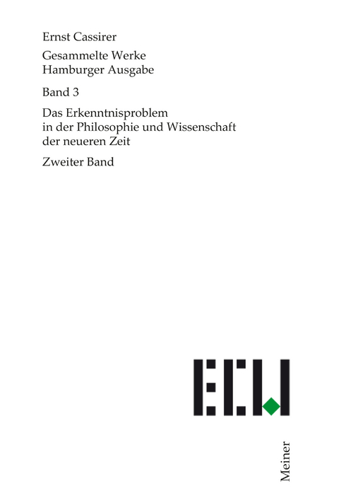 Das Erkenntnisproblem in der Philosophie und Wissenschaft der neueren Zeit. Zweiter Band - Ernst Cassirer
