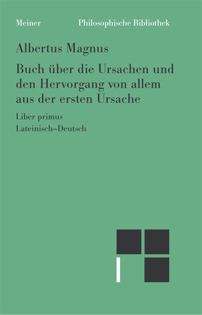Buch &uuml;ber die Ursachen und den Hervorgang von allem aus der ersten Ursache - Albertus Magnus