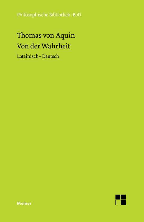 Von der Wahrheit. De veritate (Quaestio I) -  Thomas von Aquin