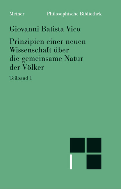 Prinzipien einer neuen Wissenschaft &uuml;ber die gemeinsame Natur der V&ouml;lker - Giovanni B Vico