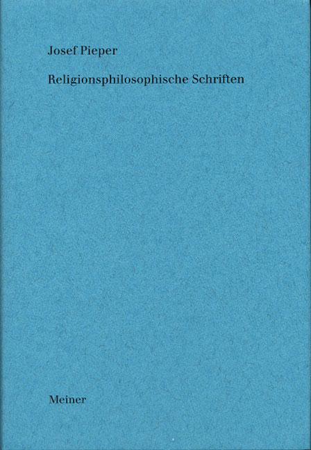 Religionsphilosophische Schriften - Josef Pieper