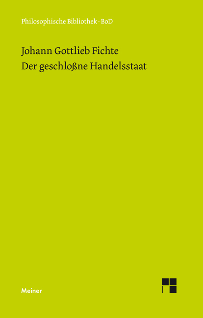 Der geschlossne Handelsstaat - Johann Gottlieb Fichte