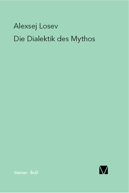 Die Dialektik des Mythos - Aleksej Losev