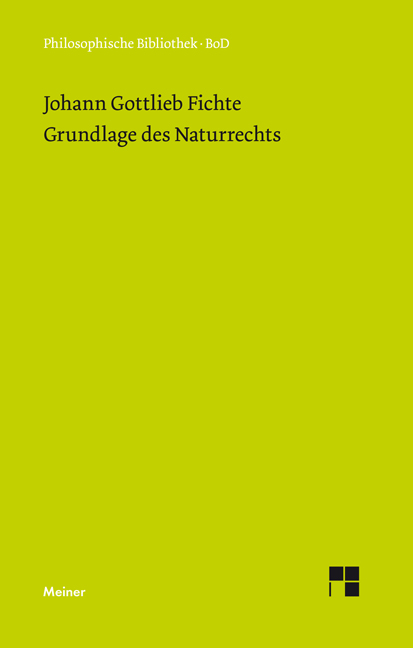 Grundlage des Naturrechts - Johann Gottlieb Fichte