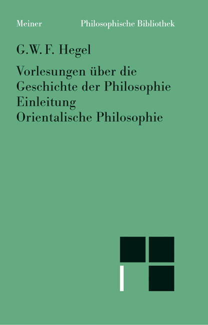 Vorlesungen &uuml;ber die Geschichte der Philosophie. Teil 1 - Georg Wilhelm Friedrich Hegel