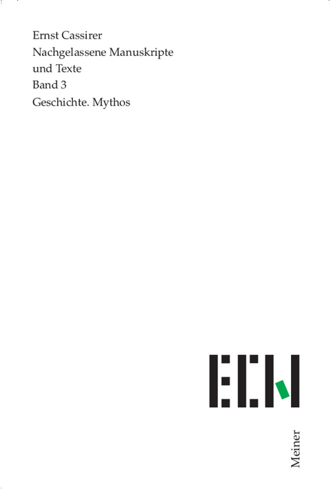 Geschichte. Mythos - Ernst Cassirer