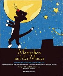 Mariechen auf der Mauer - Bertolt Brecht, Wilhelm Busch, Christian Morgenstern