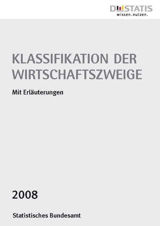 Klassifikation der Wirtschaftszweige 2008 mit Erläuterungen