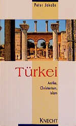 T&uuml;rkei - Peter H Jakobs