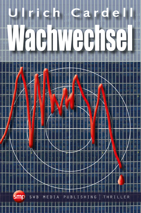 Wachwechsel - Ulrich Cardell