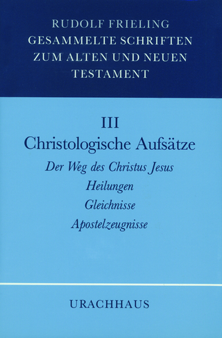 Gesammelte Schriften zum Alten und Neuen Testament: Christologische Aufsätze