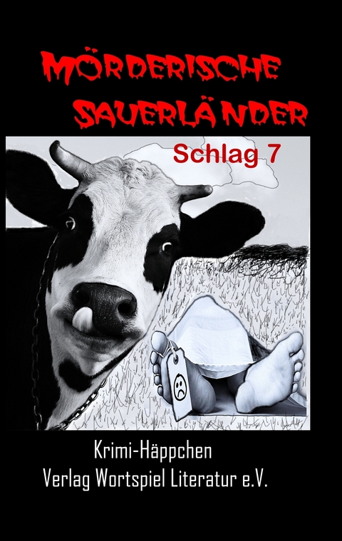 M&ouml;rderische Sauerl&auml;nder - Schlag 7 - Uta Baumeister, Frank W. Kallweit, Ulrike Spieckermann