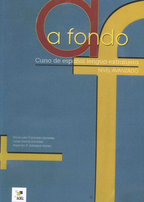 A fondo 1 - María Luisa Coronado González, Javier García González, Alejandro R. Zarzalejos Alonso