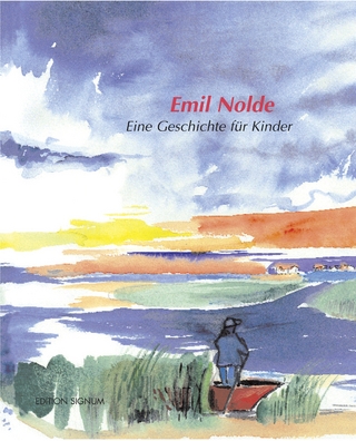 Emil Nolde eine Geschichte für Kinder