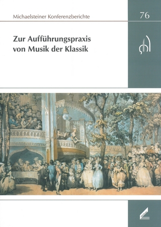 Zur Aufführungspraxis von Musik der Klassik