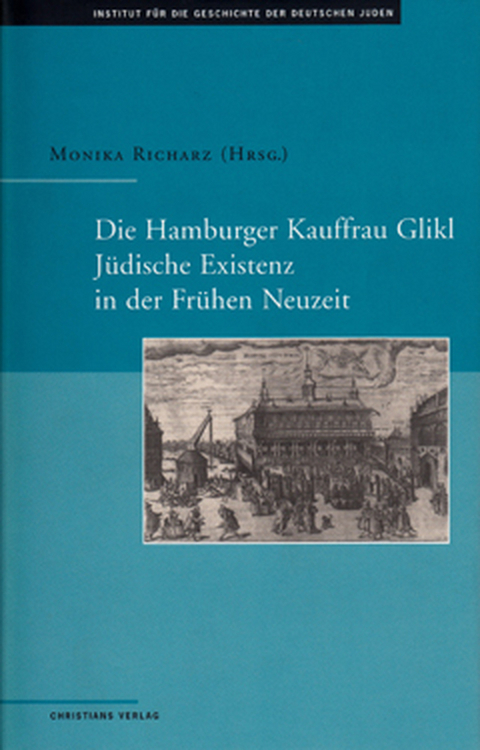 Die Hamburger Kauffrau Glikl - 