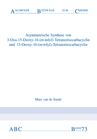 Asymmetrische Synthese von 3-Oxa-15-Deoxy-16(m-tolyl)-Tetranorisocarbacyclin und 15-Deoxy-16-(m-tolyl)-Tetranorisocarbacyclen