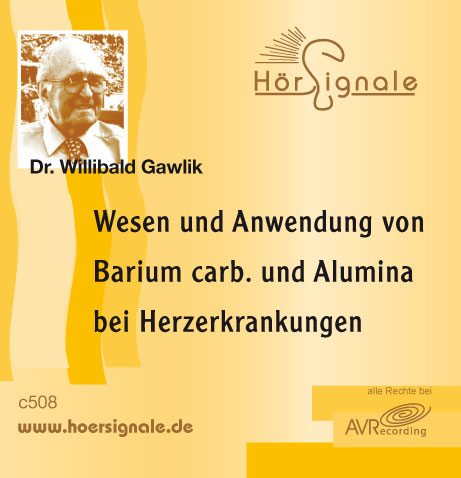 Wesen und Anwendung von Barium carb. und Alumina bei Herzerkrankheiten - Willibald Gawlik