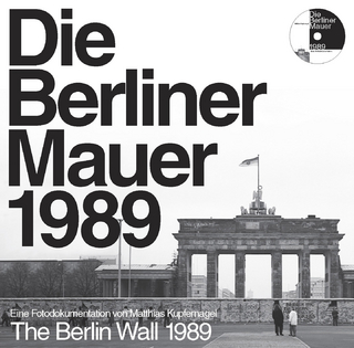 Die Berliner Mauer 1989 /The Berlin Wall 1989