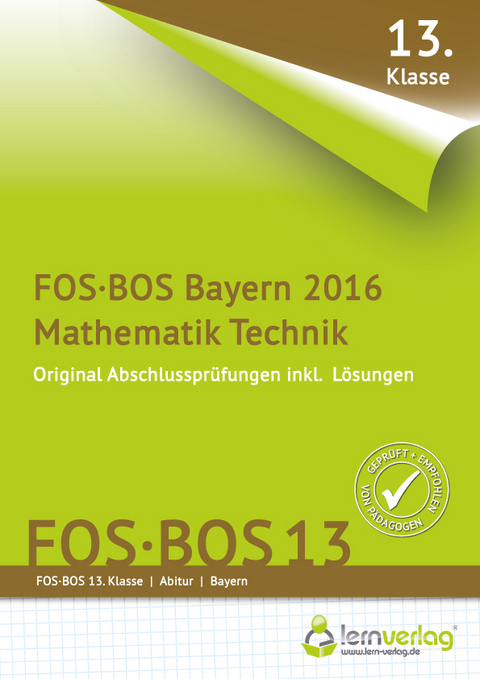 Abschlusspr&uuml;fung Mathematik Technik FOS-BOS 13 Bayern 2016