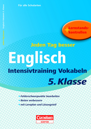 Jeden Tag besser - Englisch Intensivtraining Vokabeln 5. Klasse