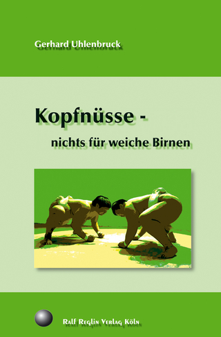 Kopfnüsse - nichts für weiche Birnen