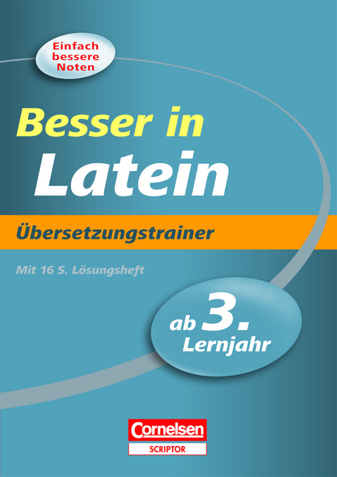 Besser in Latein - &Uuml;bersetzungstrainer ab 3. Lernjahr - Frank Forster