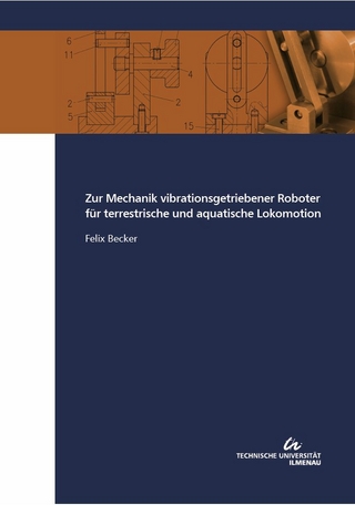 Zur Mechanik vibrationsgetriebener Roboter für terrestrische und aquatische Lokomotion