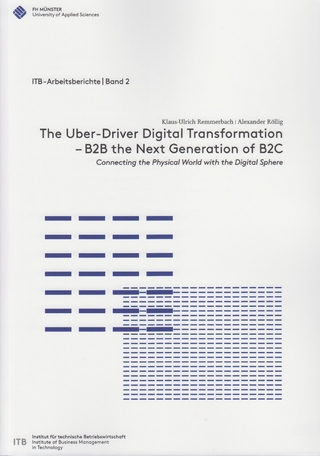 The Uber-Driver Digital Transformation - B2B the Next Generation of B2C