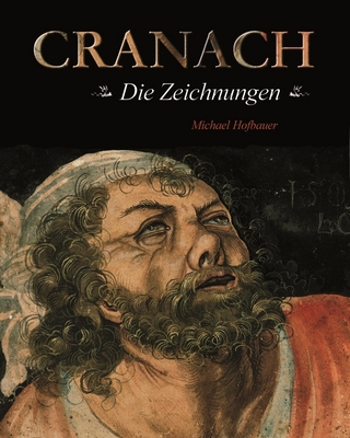 Cranach - die Zeichnungen