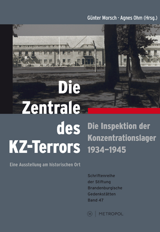 Die Zentrale des KZ-Terrors