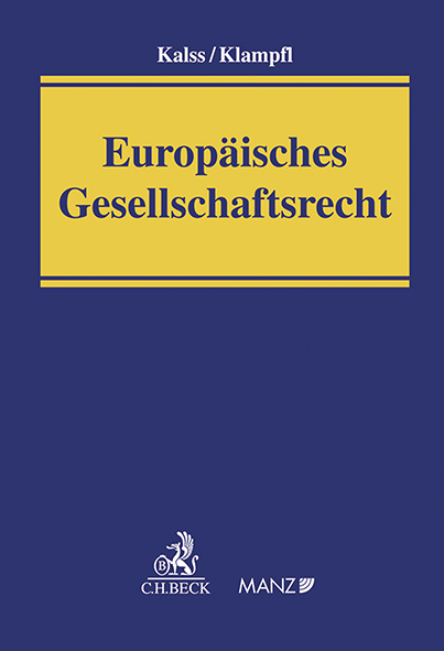 Europ&auml;isches Gesellschaftsrecht - Susanne Kalss, Christoph Klampfl