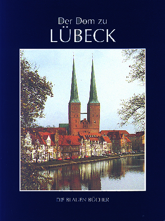 Der Dom zu L&uuml;beck - Wolfgang Grusnick, Friedrich Zimmermann