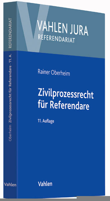 Zivilprozessrecht f&uuml;r Referendare - Rainer Oberheim