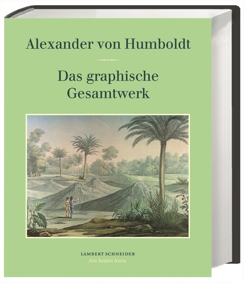 Das graphische Gesamtwerk - Alexander von Humboldt