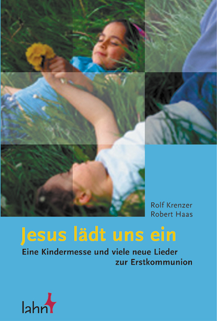 Jesus l&auml;dt uns ein - Rolf Krenzer, Robert Haas