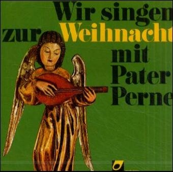 Wir singen zur Weihnacht mit Pater Perne - P Heinz Perne